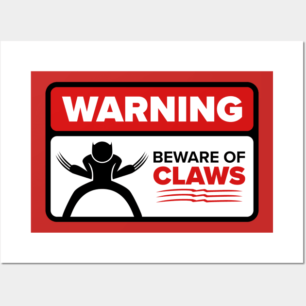 Beware of Claws Wall Art by W00D_MAN